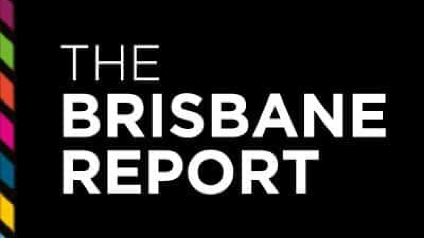 The Brisbane Report